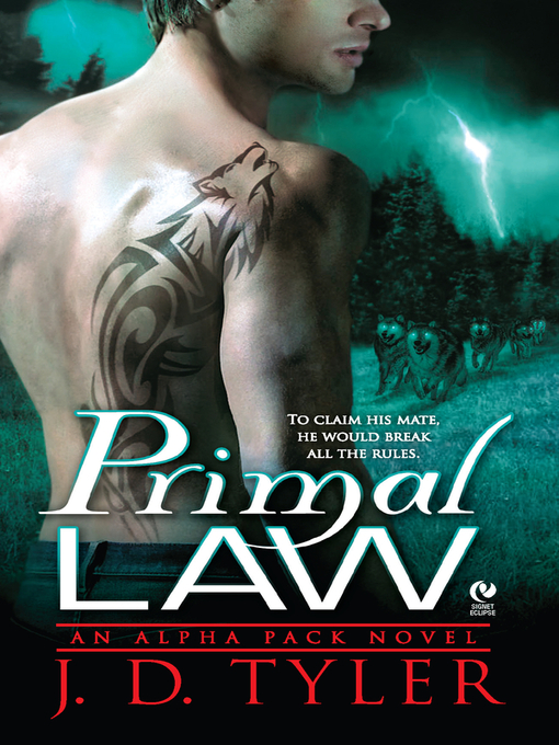 Title details for Primal Law by J.D. Tyler - Available